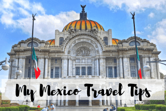 My Travel Tips for Mexico. Mexico Travel Tips for 2021